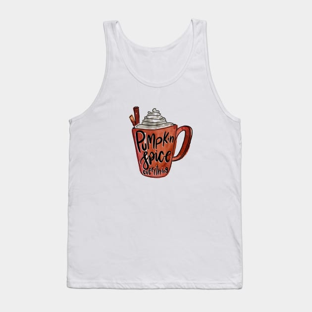 Pumpkin spice everything Tank Top by NewBranchStudio